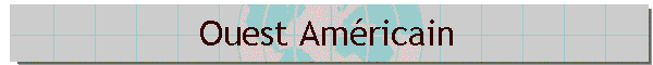 Ouest Amricain